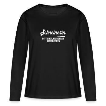 Schreinerin Meisterin Schreinermeisterin Schreiner - Frauen Premium Bio Langarmshirt - Schwarz - Vorne - Julia (174cm)