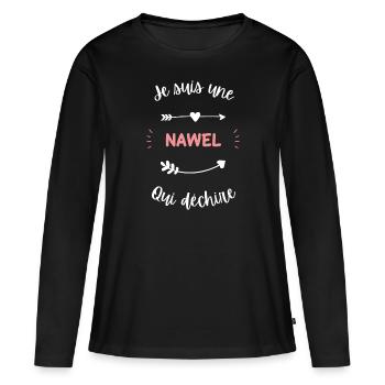 Je suis une Nawel qui déchire - T-shirt manches longues Premium bio Femme - noir - Devant - Julia (174cm)