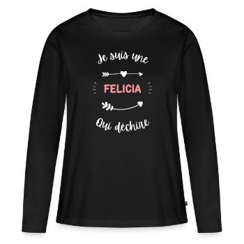 Je suis une Felicia qui déchire - T-shirt manches longues Premium bio Femme - noir - Devant - Julia (174cm)