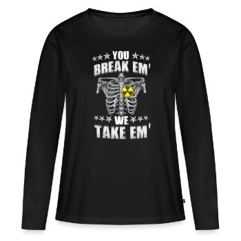Vous brisez Em, nous les prenons - Radiologue - T-shirt manches longues Premium bio Femme - noir - Devant - Julia (174cm)