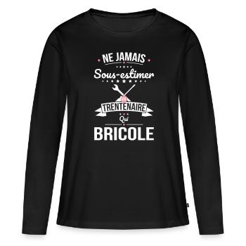 Sous-estimer une trentenaire qui bricole - T-shirt manches longues Premium bio Femme - noir - Devant - Julia (174cm)