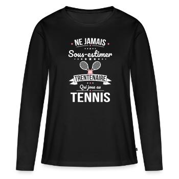 Sous-estimer une trentenaire qui joue au tennis - T-shirt manches longues Premium bio Femme - noir - Devant - Julia (174cm)
