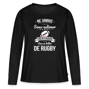 Sous-estimer une trentenaire avec ballon de rugby - T-shirt manches longues Premium bio Femme - noir - Devant - Julia (174cm)