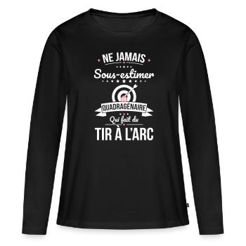 Sous-estimer quadragénaire qui fait du tir à l'arc - T-shirt manches longues Premium bio Femme - noir - Devant - Julia (174cm)