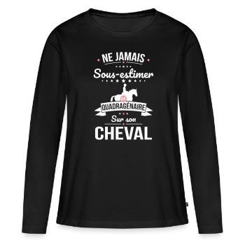 Sous-estimer une quadragénaire sur son cheval - T-shirt manches longues Premium bio Femme - noir - Devant - Julia (174cm)