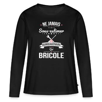 Sous-estimer une quinquagénaire qui bricole - T-shirt manches longues Premium bio Femme - noir - Devant - Julia (174cm)