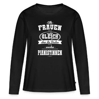 Alle Frauen gleich Besten werden Pianistinnen - Frauen Premium Bio Langarmshirt - Schwarz - Vorne - Julia (174cm)