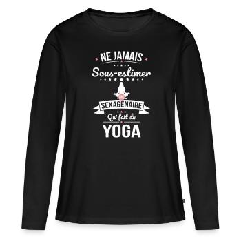 Sous-estimer une sexagénaire qui fait du yoga - T-shirt manches longues Premium bio Femme - noir - Devant - Julia (174cm)