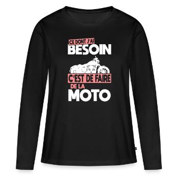 Ce dont j'ai besoin c'est de faire de la Moto - T-shirt manches longues Premium bio Femme - noir - Devant - Julia (174cm)