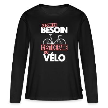 Ce dont j'ai besoin c'est de faire du Vélo - T-shirt manches longues Premium bio Femme - noir - Devant - Julia (174cm)