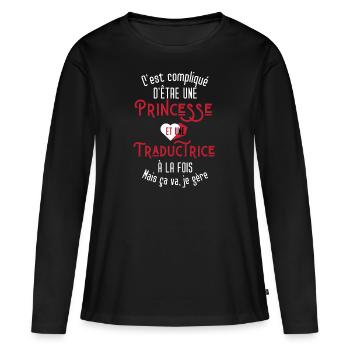 C'est compliqué d'être Une Princesse Traductrice - T-shirt manches longues Premium bio Femme - noir - Devant - Julia (174cm)