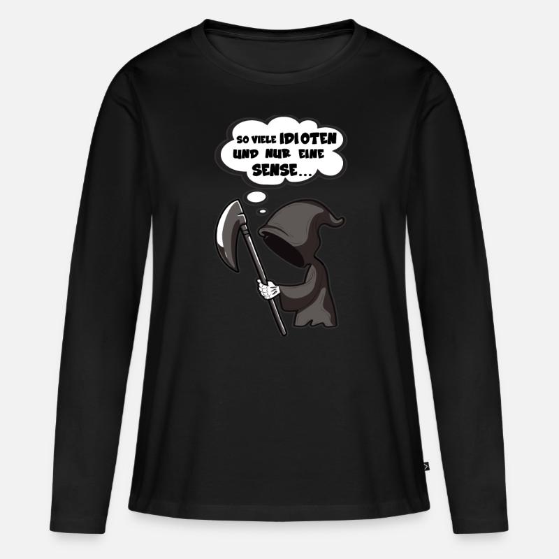 So viele Idioten und nur eine Sense - Sarkasmus - Frauen Premium Bio Langarmshirt - Schwarz
