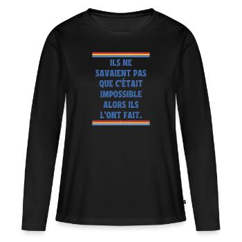 Ils ne savaient pas que c'était impossible - T-shirt manches longues Premium bio Femme - noir - Devant - Julia (174cm)