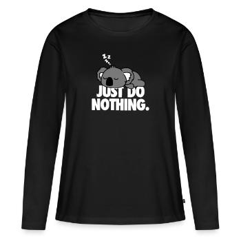 Ne fais rien - T-shirt manches longues Premium bio Femme - noir - Devant - Julia (174cm)
