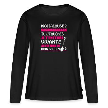 Moi jalouse ? t-shirt femme en couple cadeau - T-shirt manches longues Premium bio Femme - noir - Devant - Julia (174cm)