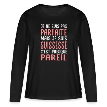 Je ne suis pas parfaite mais je suis Suissesse - T-shirt manches longues Premium bio Femme - noir - Devant - Julia (174cm)