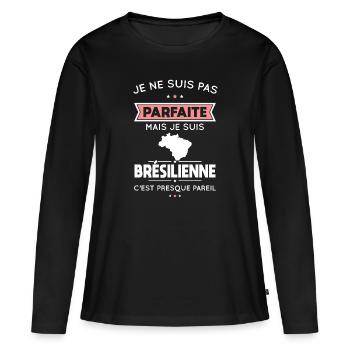Je ne suis pas parfaite mais je suis Brésilienne - T-shirt manches longues Premium bio Femme - noir - Devant - Julia (174cm)