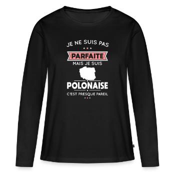 Je ne suis pas parfaite mais je suis Polonaise - T-shirt manches longues Premium bio Femme - noir - Devant - Julia (174cm)