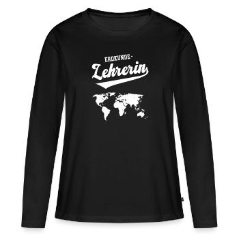 Lehrerin Erdkunde Outfit Erdkundelehrerin Geologin - Frauen Premium Bio Langarmshirt - Schwarz - Vorne - Julia (174cm)