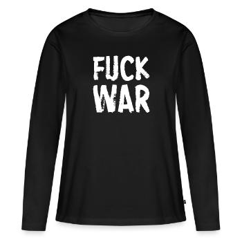Fuck war - T-shirt manches longues Premium bio Femme - noir - Devant - Julia (174cm)