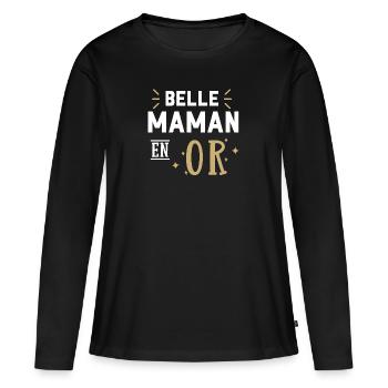 Belle maman en or. cadeau belle mere - T-shirt manches longues Premium bio Femme - noir - Devant - Julia (174cm)