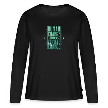 Changement humain, pas changement climatique - T-shirt manches longues Premium bio Femme - noir - Devant - Julia (174cm)