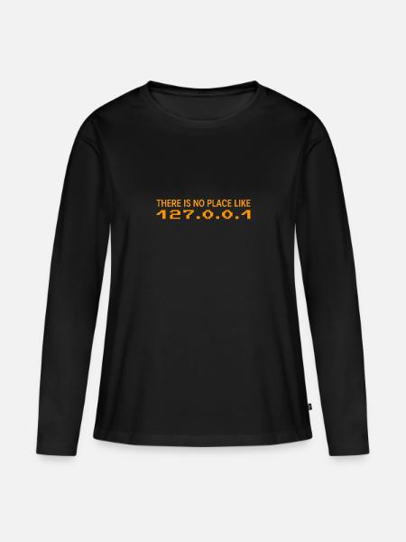 There is no Place like 127 0 0 1 Geschenk - Frauen Premium Bio Langarmshirt - Schwarz