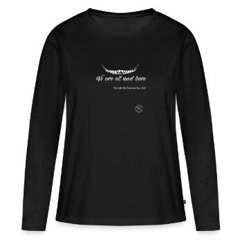 wir sind alle verrückt hier - Frauen Premium Bio Langarmshirt - Schwarz - Vorne - Julia (174cm)