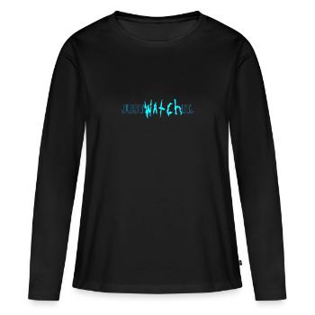 Just watch it. - Frauen Premium Bio Langarmshirt - Schwarz - Vorne - Julia (174cm)