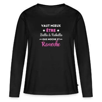 Femme belle humour drôle - T-shirt manches longues Premium bio Femme - noir - Devant - Julia (174cm)