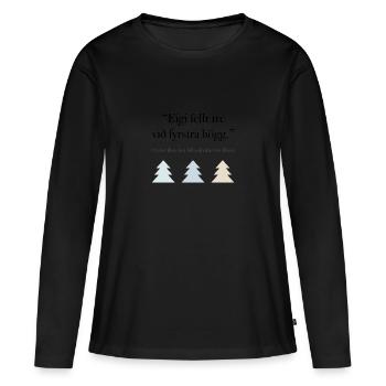 Wikinger Design - Nordisches Sprichwort - Frauen Premium Bio Langarmshirt - Schwarz - Vorne - Julia (174cm)