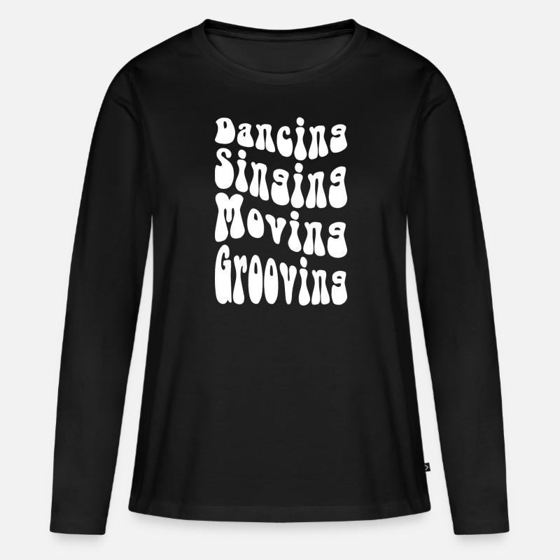 Dancing Singing Moving Grooving - DJing - white - Frauen Premium Bio Langarmshirt - Schwarz