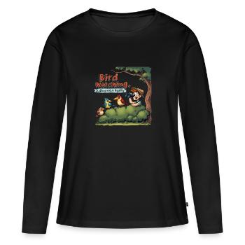 Bird Watching - Legally Stalking Nature - Women's Premium Organic Long Sleeve Shirt - black - Front - Julia (174cm)