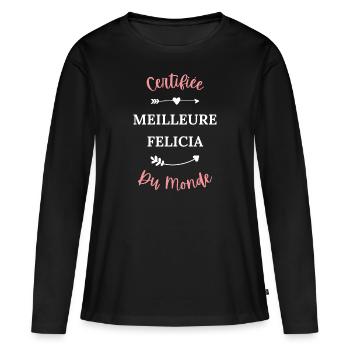 Certifiée meilleure felicia du monde - T-shirt manches longues Premium bio Femme - noir - Devant - Julia (174cm)