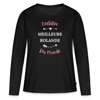 Certifiée meilleur rolande du monde - T-shirt manches longues Premium bio Femme - noir - Devant - Julia (174cm)