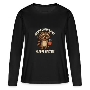 Waschbär Kaffee Klappe Halten - Frauen Premium Bio Langarmshirt - Schwarz - Vorne - Julia (174cm)