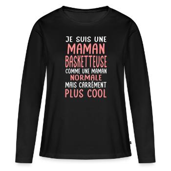 Maman basketteuse comme maman normale plus cool - T-shirt manches longues Premium bio Femme - noir - Devant - Julia (174cm)
