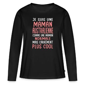 Maman Australienne comme maman normale plus cool - T-shirt manches longues Premium bio Femme - noir - Devant - Julia (174cm)