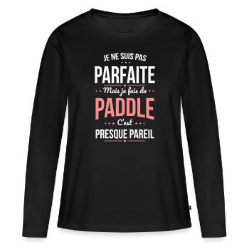 Je ne suis pas parfaite mais je fais du paddle - T-shirt manches longues Premium bio Femme - noir - Devant - Julia (174cm)