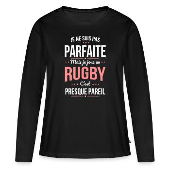 Je ne suis pas parfaite mais je joue au rugby - T-shirt manches longues Premium bio Femme - noir - Devant - Julia (174cm)