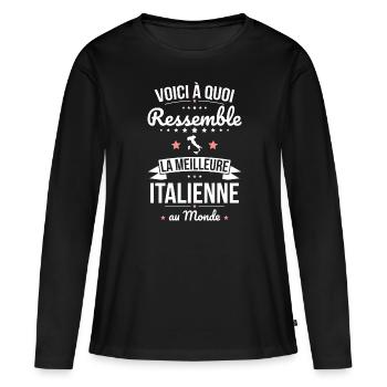 Voici à quoi ressemble la meilleure Italienne - T-shirt manches longues Premium bio Femme - noir - Devant - Julia (174cm)