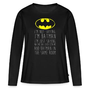 Batman toujours être soi-même en disant - T-shirt manches longues Premium bio Femme - noir - Devant - Julia (174cm)