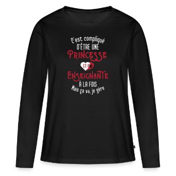 C'est compliqué d'être Une Princesse Enseignante - T-shirt manches longues Premium bio Femme - noir - Devant - Julia (174cm)