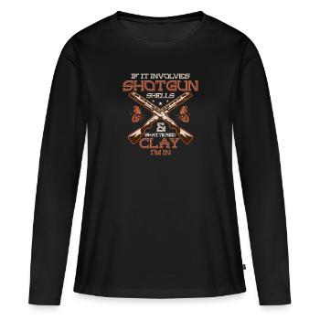 S’il s’agit de cartouches de fusil de chasse et d’argile brisée, je suis - T-shirt manches longues Premium bio Femme - noir - Devant - Julia (174cm)