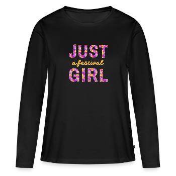 JUST A FESTIVAL GIRL - for girls who love music - Women's Premium Organic Long Sleeve Shirt - black - Front - Julia (174cm)