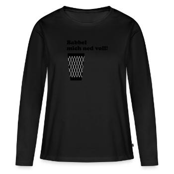 Geripptes Babbel mich ned voll! #geripptes #Fffm - Frauen Premium Bio Langarmshirt - Schwarz - Vorne - Julia (174cm)