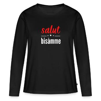 salut bisàmme alsace - T-shirt manches longues Premium bio Femme - noir - Devant - Julia (174cm)