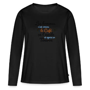 les hommes c'est comme le café...ça t’excite…. - T-shirt manches longues Premium bio Femme - noir - Devant - Julia (174cm)
