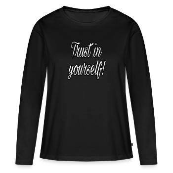 Ayez confiance en vous | Ayez confiance en vous - T-shirt manches longues Premium bio Femme - noir - Devant - Julia (174cm)