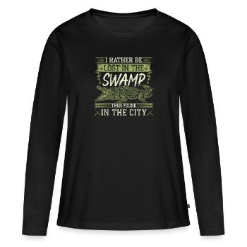 Alligator Hunter, Rather Be Lost In Swamp, Gator - Women's Premium Organic Long Sleeve Shirt - black - Front - Julia (174cm)